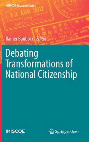 Debating Transformations of National Citizenship de Rainer Bauböck