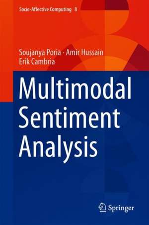 Multimodal Sentiment Analysis de Soujanya Poria