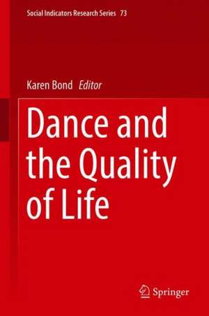 Dance and the Quality of Life de Karen Bond