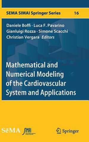 Mathematical and Numerical Modeling of the Cardiovascular System and Applications de Daniele Boffi