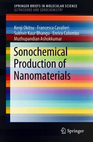 Sonochemical Production of Nanomaterials de Kenji Okitsu