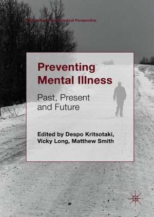 Preventing Mental Illness: Past, Present and Future de Despo Kritsotaki