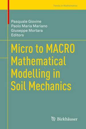 Micro to MACRO Mathematical Modelling in Soil Mechanics de Pasquale Giovine