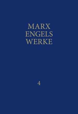 MEW / Marx-Engels-Werke Band 4 de Karl Marx