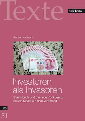 Investoren als Invasoren de Stephan Kaufmann