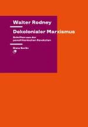 Dekolonialer Marxismus de Walter Rodney