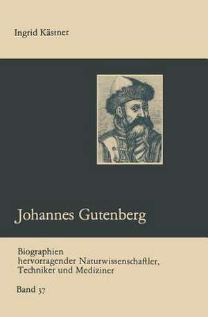 Johannes Gutenberg de Ingrid Kästner