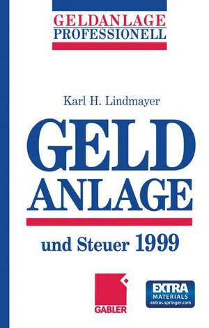 Geldanlage und Steuer 1999 de Karl H. Lindmayer