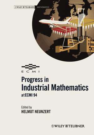 Progress in Industrial Mathematics at ECMI 94: Progress in Industrial Mathematics at ECMI 94 de Helmut Neunzert