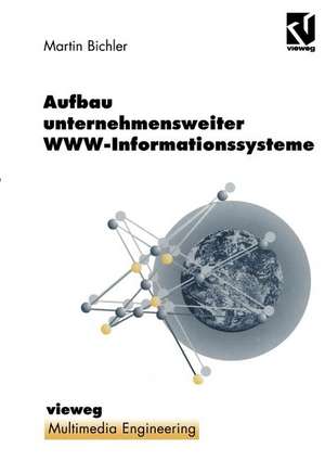 Aufbau unternehmensweiter WWW-Informationssysteme de Martin Bichler