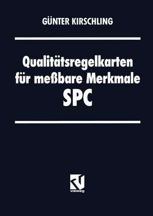 Qualitätsregelkarten für meßbare Merkmale — SPC de Günter Kirschling