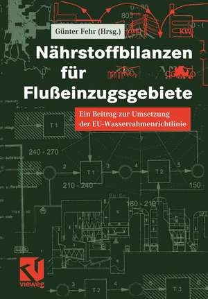 Nährstoffbilanzen für Flußeinzugsgebiete: Ein Beitrag zur Umsetzung der EU-Wasserrahmenrichtlinie de Günther Fehr