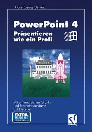 PowerPoint 4.0: Präsentieren wie ein Profi de Hans Georg Oehring