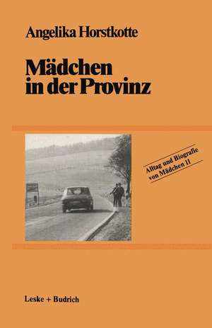 Mädchen in der Provinz de Angelika Horstkotte