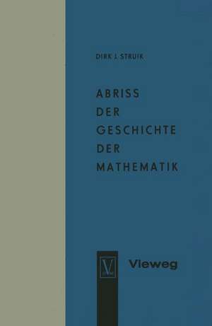 Abriss der Geschichte der Mathematik de Dirk Jan Struik