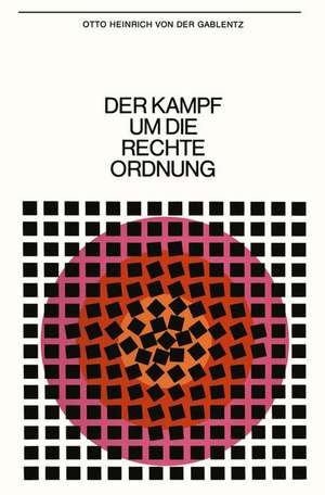 Der Kampf um die rechte Ordnung: Beiträge zur politische Wissenschaft de Otto Heinrich von der Gablentz