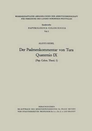 Der Psalmenkommentar von Tura: Quaternio IX (Pap. Colon. theol. 1) de Aloys Kehl