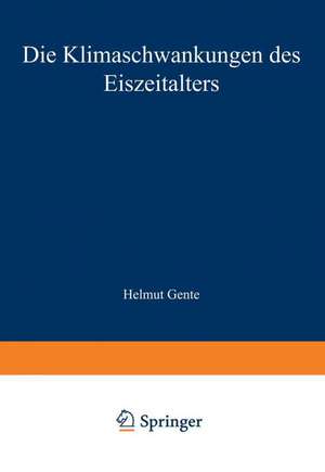 Die Klimaschwankungen des Eiszeitalters de Burkhard Frenzel