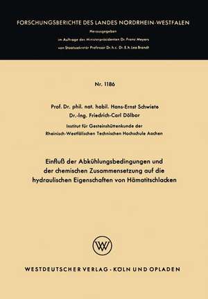 Einfluß der Abkühlungsbedingungen und der chemischen Zusammensetzung auf die hydraulischen Eigenschaften von Hämatitschlacken de Hans-Ernst Schwiete