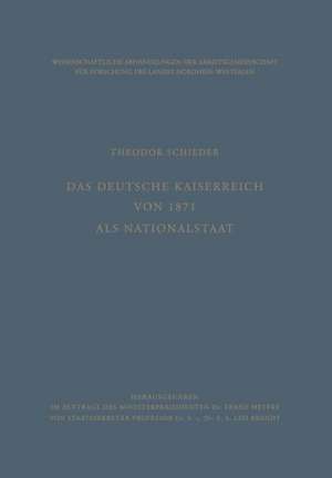 Das Deutsche Kaiserreich von 1871 als Nationalstaat de Theodor Schieder