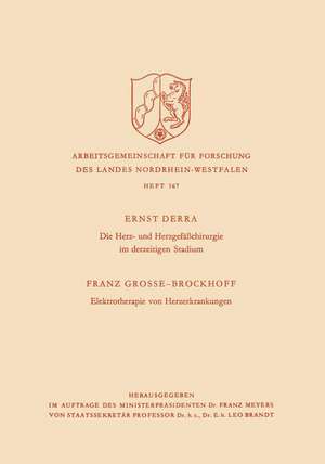 Die Herz- und Herzgefäßchirurgie im derzeitigen Stadium. Elektrotherapie von Herzerkrankungen de Ernst Derra