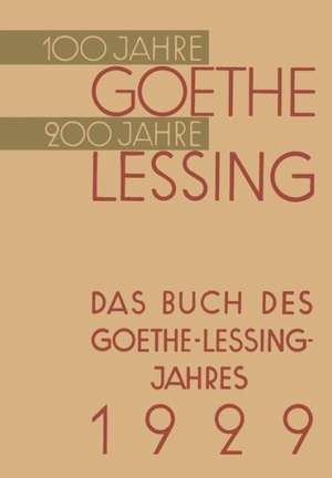 Das Buch des Goethe-Lessing-Jahres 1929 de Paul von Hindenburg