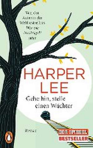 Gehe hin, stelle einen Wächter de Harper Lee