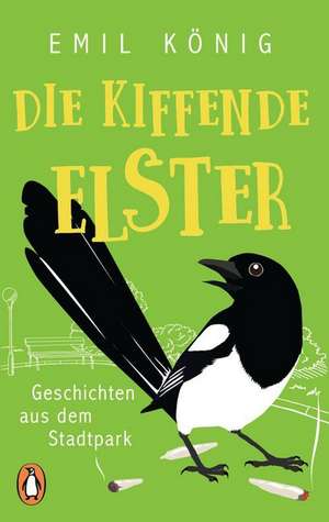 Die kiffende Elster de Emil König