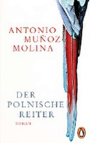 Der polnische Reiter de Antonio Muñoz Molina