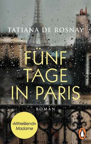 Fünf Tage in Paris de Tatiana De Rosnay