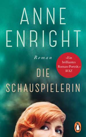 Die Schauspielerin de Anne Enright