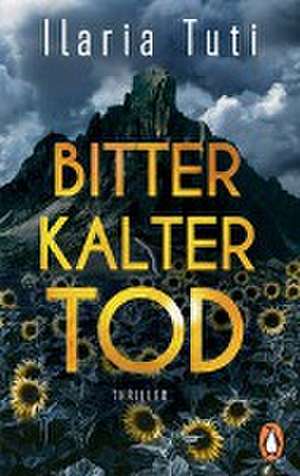 Bitterkalter Tod de Ilaria Tuti