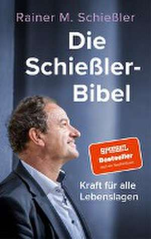 Die Schießler-Bibel de Rainer M. Schießler