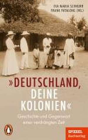 "Deutschland, deine Kolonien" de Eva-Maria Schnurr