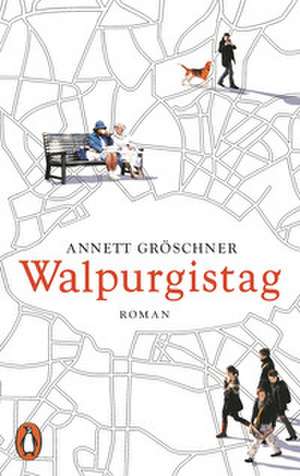Walpurgistag de Annett Gröschner
