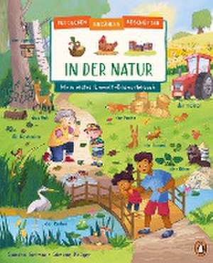 Entdecken, erzählen, beschützen - In der Natur - Mein erstes Umwelt-Bildwörterbuch de Sandra Grimm