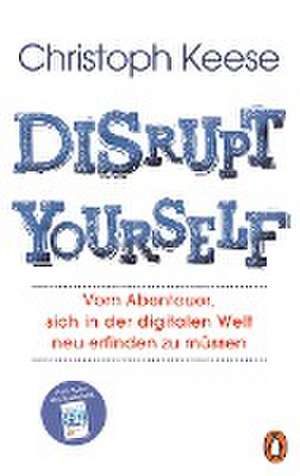 Disrupt Yourself de Christoph Keese