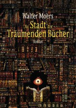 Die Stadt der Träumenden Bücher de Walter Moers