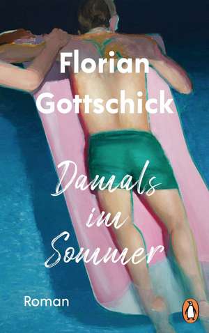 Damals im Sommer de Florian Gottschick