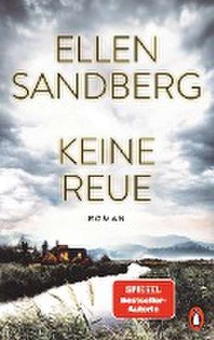 Keine Reue de Ellen Sandberg