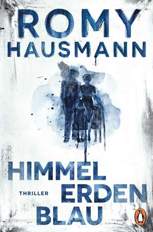 Himmelerdenblau de Romy Hausmann