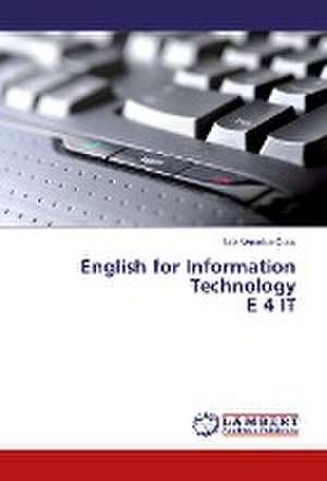 English for Information Technology E 4 IT de Iulia Veronica Cocu