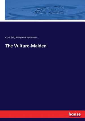 The Vulture-Maiden de Clara Bell