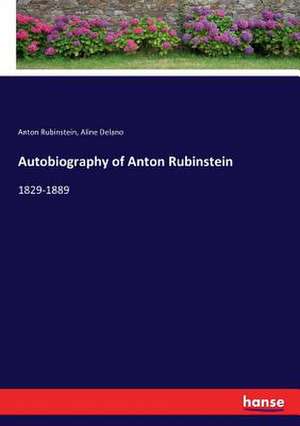 Autobiography of Anton Rubinstein de Anton Rubinstein