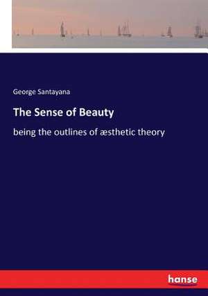 The Sense of Beauty de George Santayana