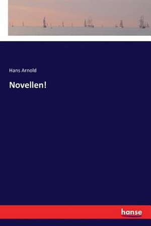 Novellen! de Hans Arnold