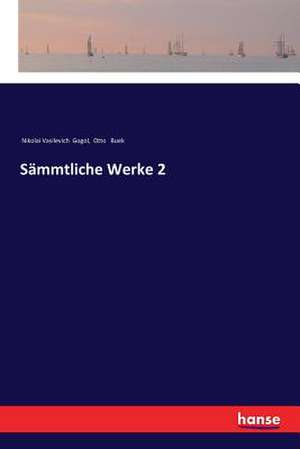 Sämmtliche Werke 2 de Nikolai Vasilevich Gogol