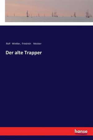 Der alte Trapper de Rolf Winkler