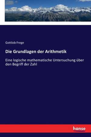 Die Grundlagen der Arithmetik de Gottlob Frege