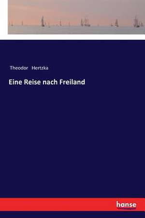 Eine Reise nach Freiland de Theodor Hertzka